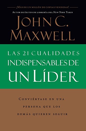 Book Cover Las 21 Cualidades Indispensables De Un Líder (Spanish Edition)