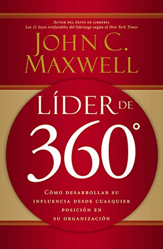 Book Cover LÃ­der de 360Â°: CÃ³mo desarrollar su influencia desde cualquier posiciÃ³n en su organizaciÃ³n (Spanish Edition)
