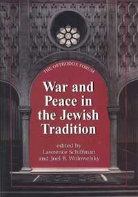 Book Cover War and Peace in the Jewish Tradition (The Orthodox Forum Series)