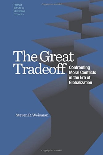Book Cover The Great Tradeoff: Confronting Moral Conflicts in the Era of Globalization