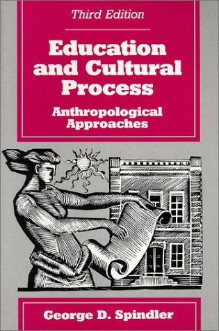 Book Cover Education and Cultural Process: Anthropological Approaches