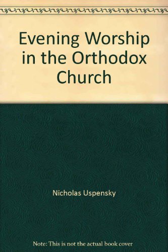 Evening Worship in the Orthodox Church