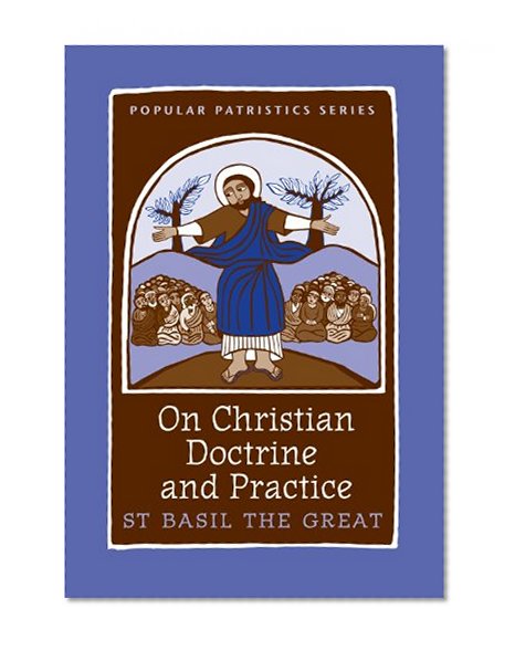 Book Cover On Christian Doctrine and Practice, PPS 47 (Popular Patristics)