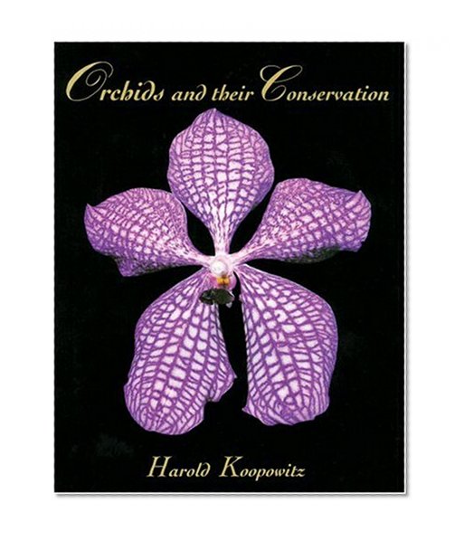 Orchids and Their Conservation