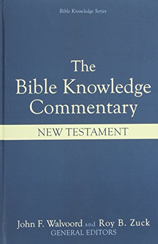 Book Cover The Bible Knowledge Commentary: An Exposition of the Scriptures by Dallas Seminary Faculty [New Testament Edition]