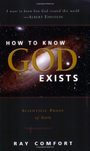 Book Cover How To Know God Exists: Scientific Proof Of God