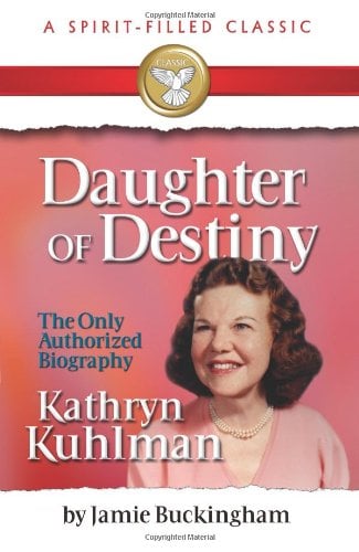 Book Cover Daughter of Destiny: Kathryn Kuhlman
