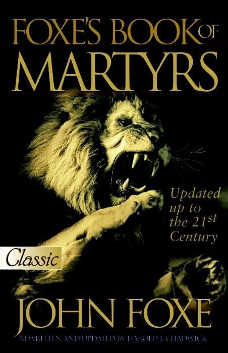 Foxe's Book of Martyrs (Pure Gold Classics)