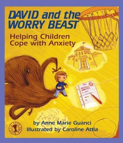 Book Cover David and the Worry Beast: Helping Children Cope with Anxiety
