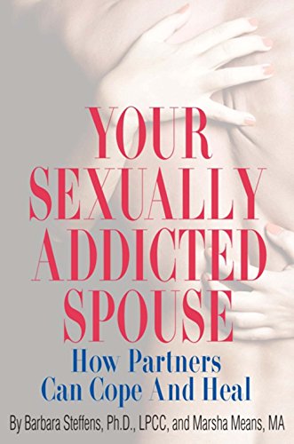 Book Cover Your Sexually Addicted Spouse: How Partners Can Cope and Heal