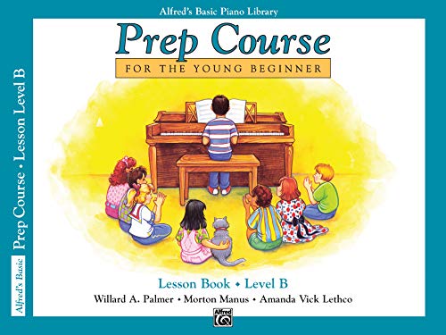 Book Cover Alfred's Basic Piano Prep Course Lesson Book, Bk B: For the Young Beginner (Alfred's Basic Piano Library, Bk B)