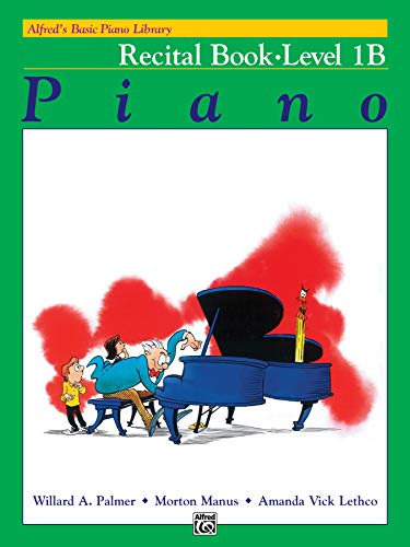 Book Cover Alfred's Basic Piano Library: Piano Recital Book Level 1B