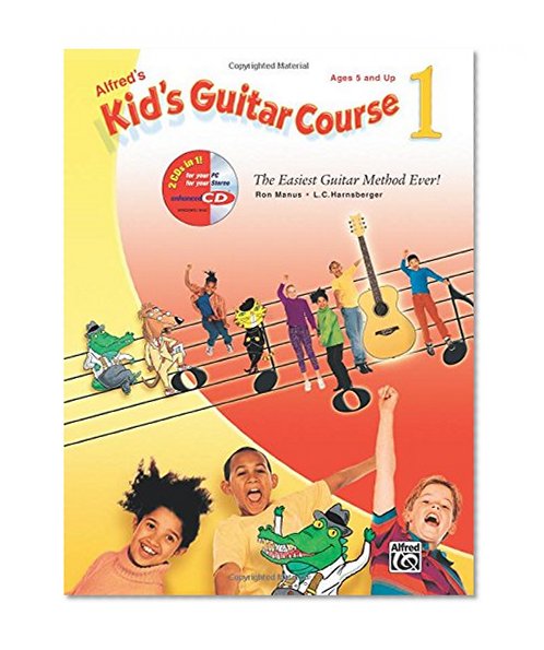 Book Cover Alfred's Kid's Guitar Course 1: The Easiest Guitar Method Ever! (Book & Enhanced CD)