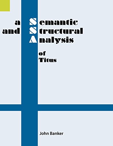 A Semantic and Structural Analysis of Titus (Semantic and Structural Analyses series)