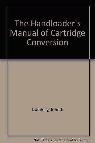 The Handloader's Manual of Cartridge Conversions