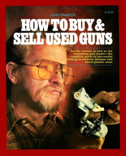 How to Buy and Sell Used Guns