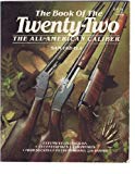 The Book of the Twenty-Two: The All-American Caliber