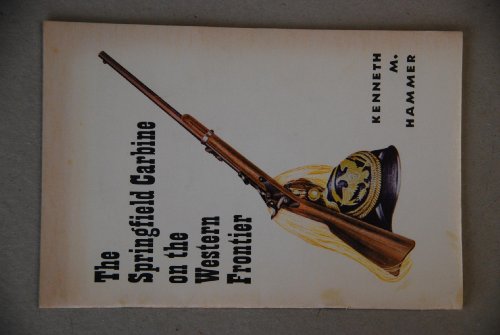 Springfield Carbine on the Western Frontier