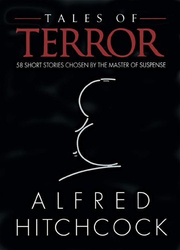 Book Cover Tales of Terror: 58 Short Stories Chosen by the Master of Suspense