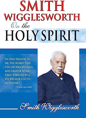 Book Cover Smith Wigglesworth On The Holy Spirit