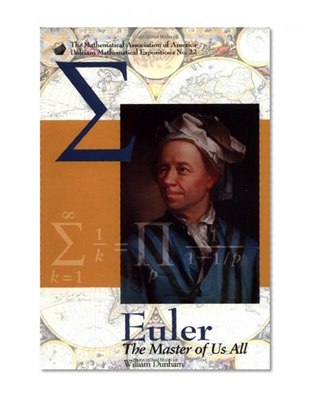 Book Cover Euler: The Master of Us All (Dolciani Mathematical Expositions, No 22)