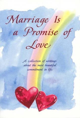 Marriage Is a Promise of Love: A Collection of Poems