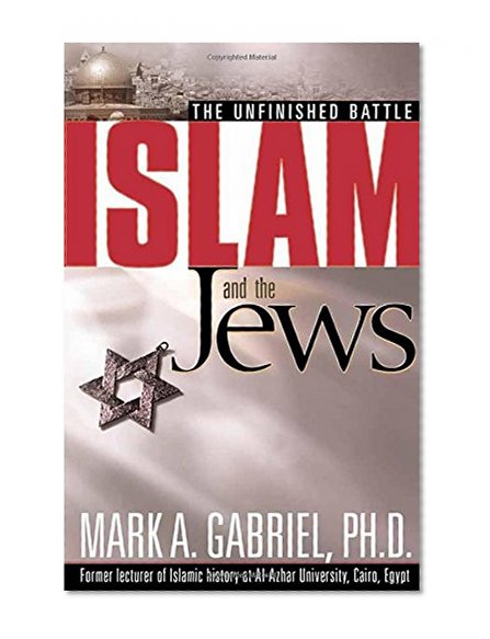 Book Cover Islam And The Jews: The unfinished battle