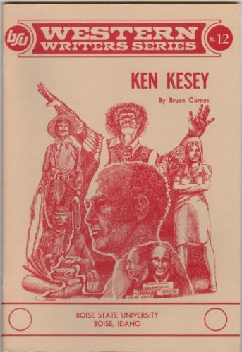 Ken Kesey (Boise State University Western Writers Series)