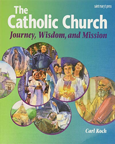 Book Cover The Catholic Church: Journey, Wisdom, and Mission (Student Text)