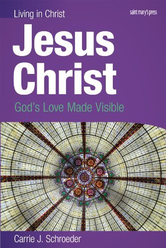 Book Cover Jesus Christ (student book): God's Love Made Visible (Living in Christ)