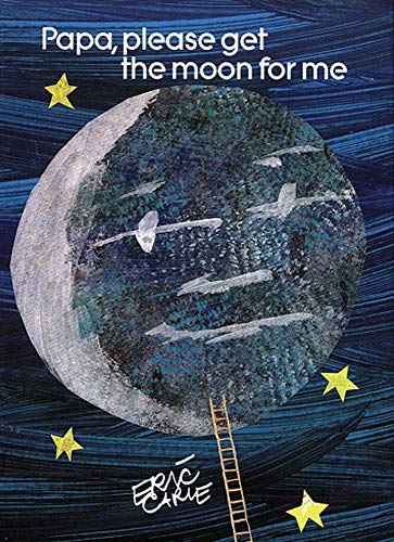 Book Cover Papa, Please Get the Moon for Me: Miniature Edition (The World of Eric Carle Miniature Edition)