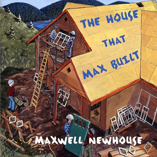 The House That Max Built