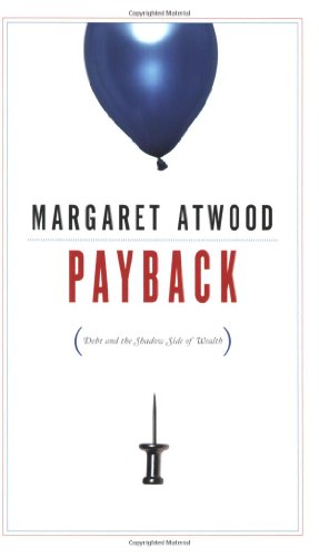 Book Cover Payback: Debt and the Shadow Side of Wealth
