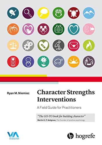 Book Cover Character Strengths Interventions: A Field Guide for Practitioners