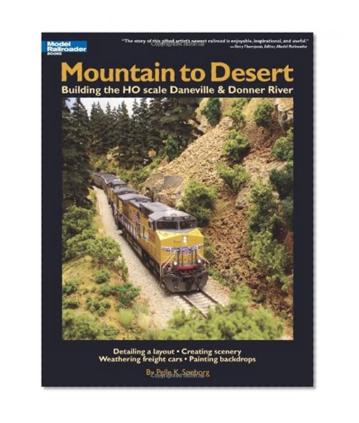 Mountain to Desert: Building the HO scale Daneville & Donner River