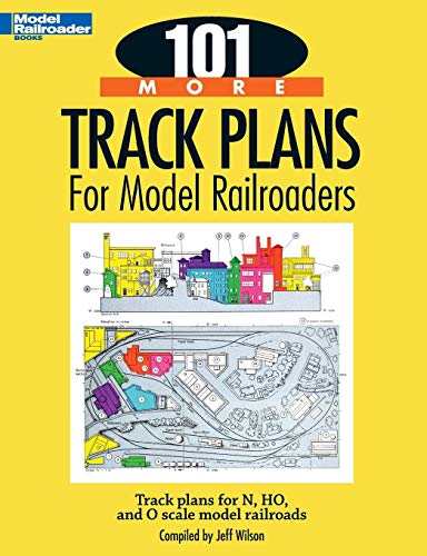 Book Cover 101 More Track Plans for Model Railroaders (Model Railroader Books)