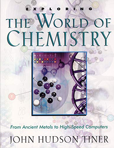 Book Cover Exploring the World of Chemistry: From Ancient Metals to High-Speed Computers (Exploring Series) (Exploring (New Leaf Press))