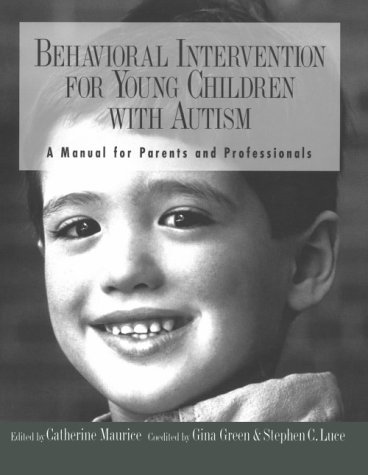 Book Cover Behavioral Intervention for Young Children With Autism: A Manual for Parents and Professionals