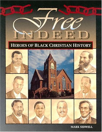 Book Cover Free Indeed - Heroes of Black Christian History