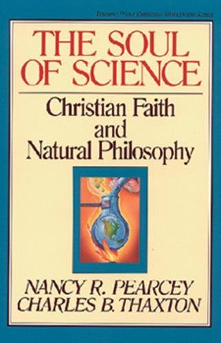 Book Cover The Soul of Science: Christian Faith and Natural Philosophy