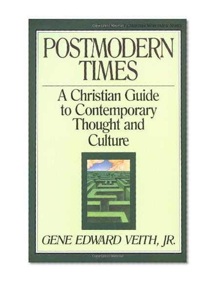 Book Cover Postmodern Times: A Christian Guide to Contemporary Thought and Culture