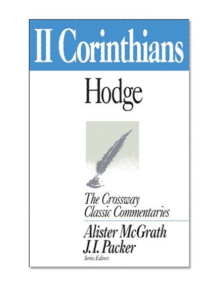 2 Corinthians (Crossway Classic Commentaries)