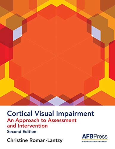 Book Cover Cortical Visual Impairment: An Approach to Assessment and Intervention