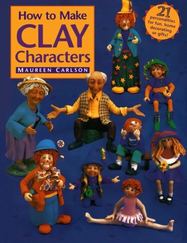 Book Cover How to Make Clay Characters