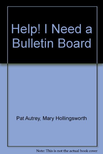 Help! I Need a Bulletin Board