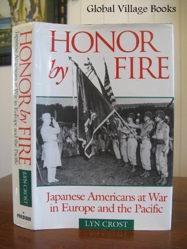 Book Cover Honor by Fire: Japanese Americans at War in Europe and the Pacific