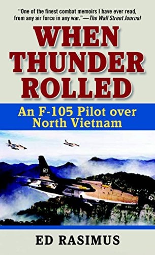 Book Cover When Thunder Rolled: An F-105 Pilot over North Vietnam