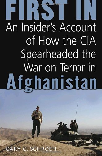 Book Cover First In: An Insider's Account of How the CIA Spearheaded the War on Terror in Afghanistan