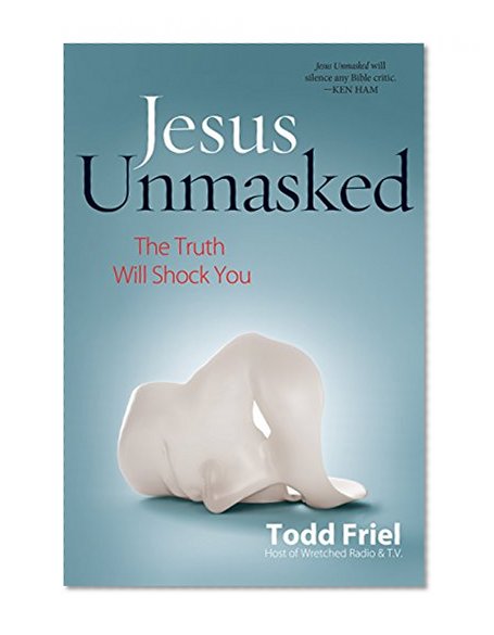 Book Cover Jesus Unmasked: The Truth Will Shock You