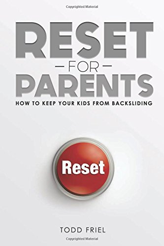 Book Cover Reset for Parents: How to Keep Your Kids from Backsliding